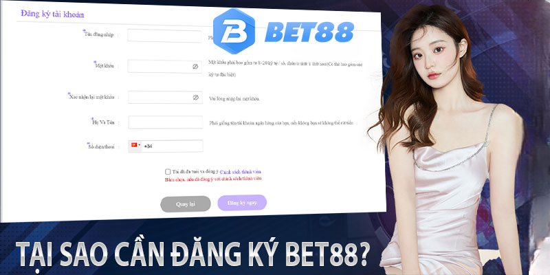 Hướng dẫn đăng ký Bet88 nhanh chóng cho người mới Tại sao nên đăng ký Bet88 để cá cược trực tuyến?