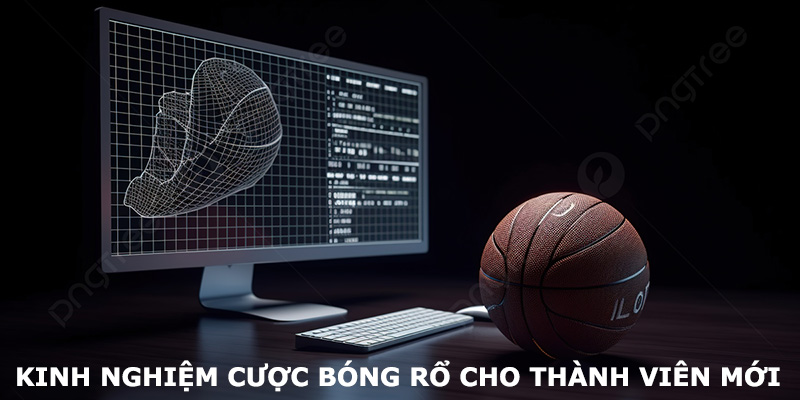 Hướng Dẫn Luật Và Kinh Nghiệm Chơi Cá Cược Bóng Rổ Hiệu Quả Chia sẻ kinh nghiệm cược bóng rổ từ thành viên lâu năm