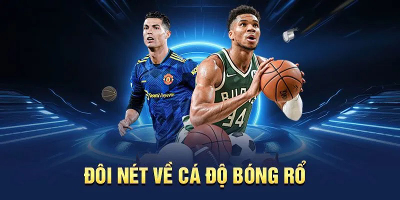 Hướng Dẫn Luật Và Kinh Nghiệm Chơi Cá Cược Bóng Rổ Hiệu Quả Đôi nét về cá cược bóng rổ