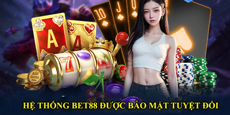 Thương hiệu Bet88 Bet88 xây dựng hệ thống bảo mật thông tin khách hàng tuyệt đối