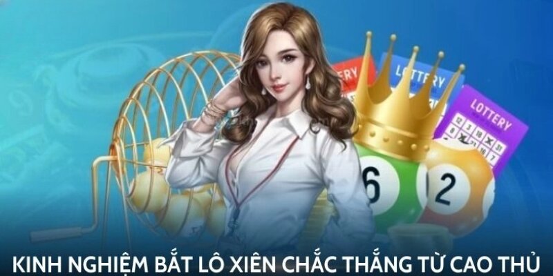 Mẹo Chốt Lô Xiên Chuẩn Khi Chơi Xổ Số Cho Thành Viên bet88 Mẹo bắt lô chuẩn xác từ cao thủ tại bet88